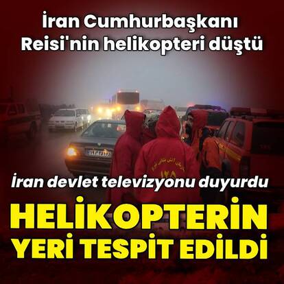 Reisi'nin helikopteri acil iniş yaptı
