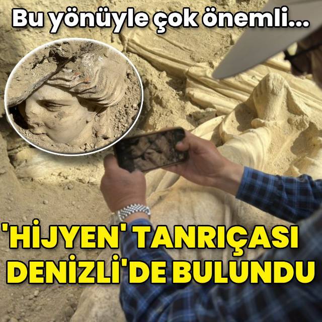 'Hijyen' tanrıçası Denizli'de bulundu!