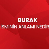 Burak isminin anlamı nedir?