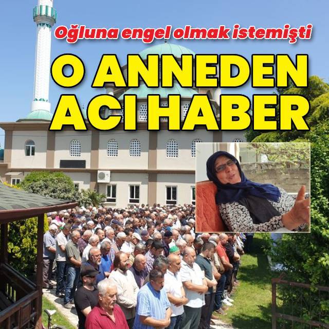 Oğluna engel olmak istemişti! O anne yaşamını yitirdi