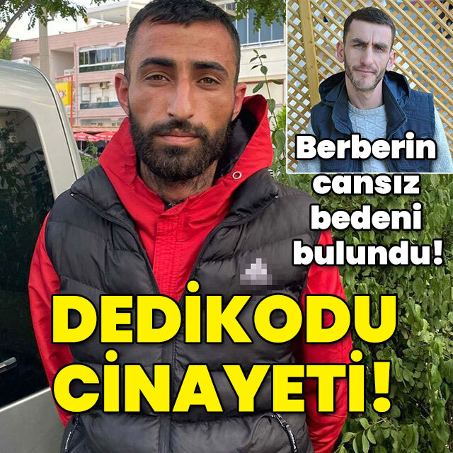 Berberin cansız bedeni bulunmuştu! Dedikodu cinayeti!