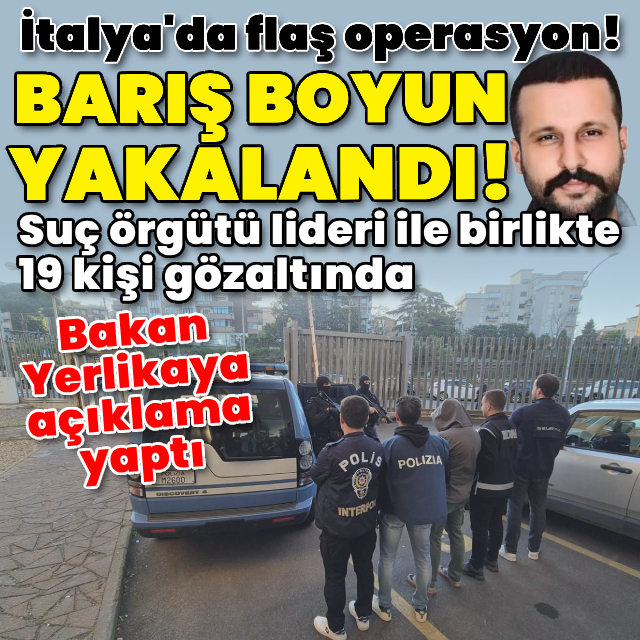 Barış Boyun İtalya'da yakalandı!