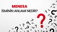Menesa isminin anlamı nedir?
