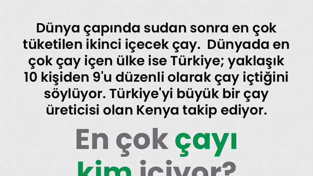 En çok çayı kim içiyor?