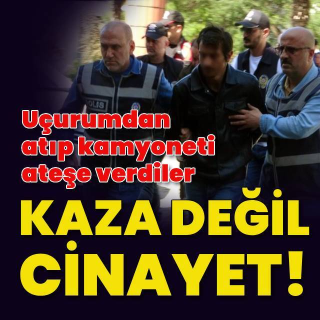 Döverek öldürüp, cansız bedenini uçurumdan attılar!