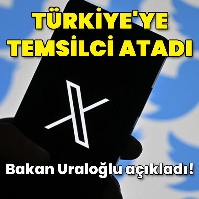 'X' Türkiye'ye temsilci atadı