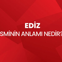 Ediz isminin anlamı nedir?