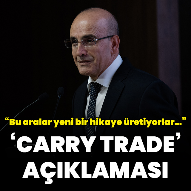 Bakan Şimşek'ten 'carry trade' açıklaması