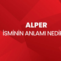 Alper isminin anlamı nedir?