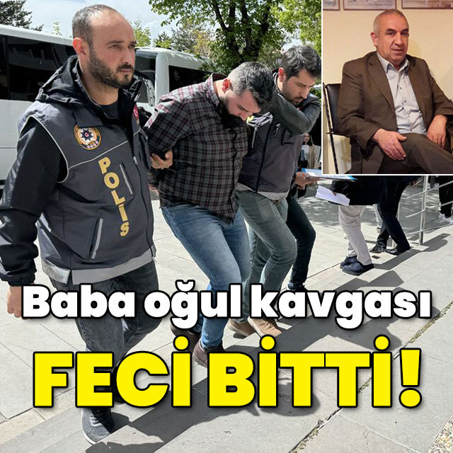 Baba oğul kavgası kanlı bitti!