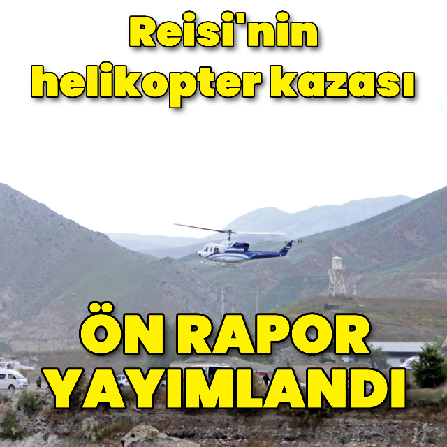 Reisi'nin helikopter kazası raporu
