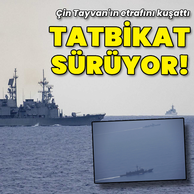 Çin'in tatbikatı devam ediyor