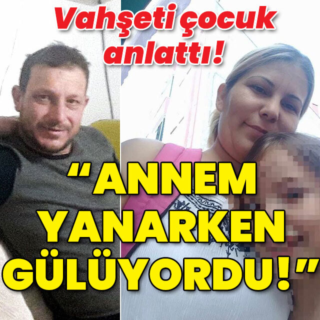 16 yaşında çocuk vahşeti anlattı! "Annem yanarken gülüyordu!"
