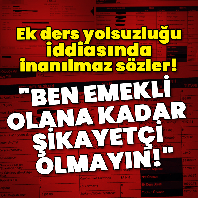 Ek ders yolsuzluğu iddiasında inanılmaz sözler!