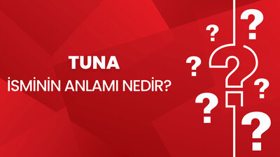 Tuna İsminin Anlamı Nedir?