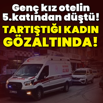 Korkunç şüphe! Otelin penceresinden düştü