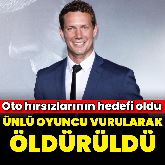 ABD'li oyuncu vurularak öldürüldü