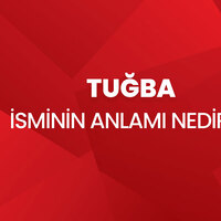Tuğba İsminin Anlamı Nedir?