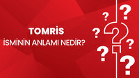 Tomris İsminin Anlamı Nedir?