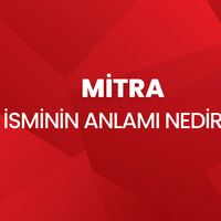 Mitra İsminin Anlamı Nedir?