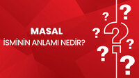 Masal İsminin Anlamı Nedir?