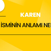 Karen İsminin Anlamı Nedir?