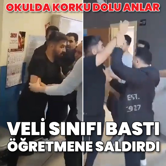 Okulda korku dolu anlar: Veli sınıfı basıp öğretmene saldırdı
