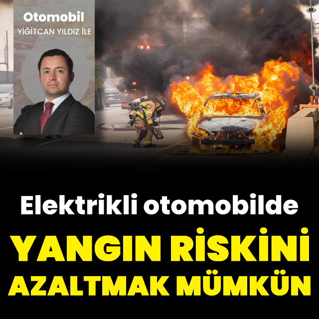 Elektrikli araçta yangın riskini azaltmak mümkün
