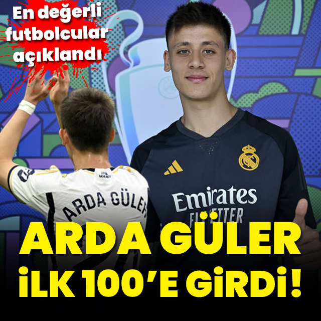 En değerliler açıklandı! Arda ilk 100'de