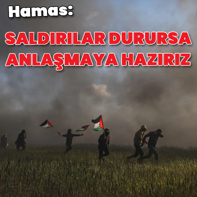 Hamas: Saldırılar durursa anlaşmaya hazırız