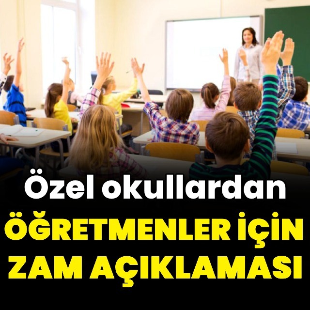 Özel öğretim derneklerinden öğretmenler için zam açıklaması