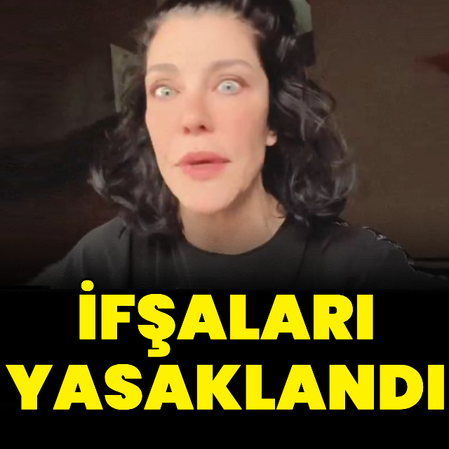 İfşaları yasaklandı
