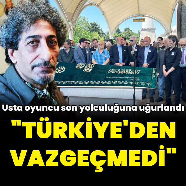 "Türkiye'den vazgeçmedi"