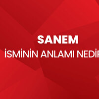 Sanem isminin anlamı nedir?