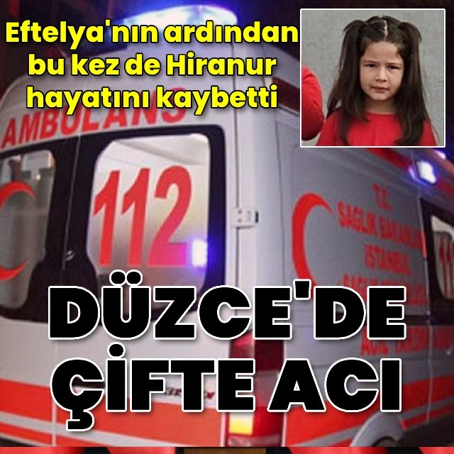 Düzce'de çifte acı