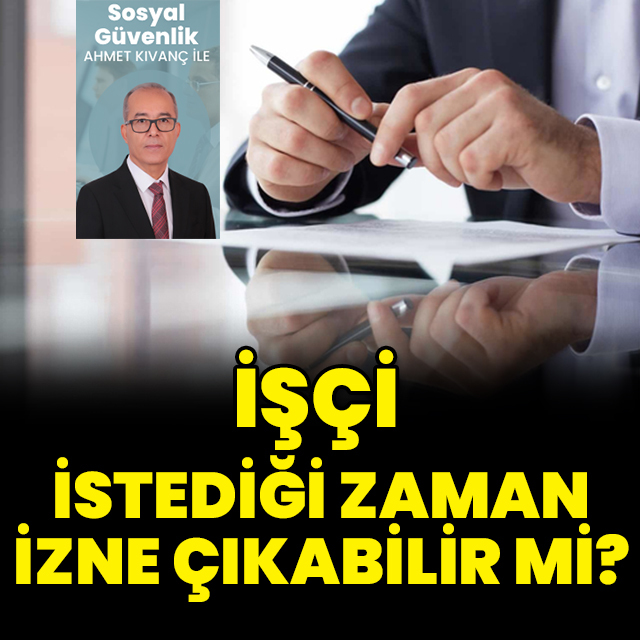 İzne çıkan işçinin ücreti peşin ödenir