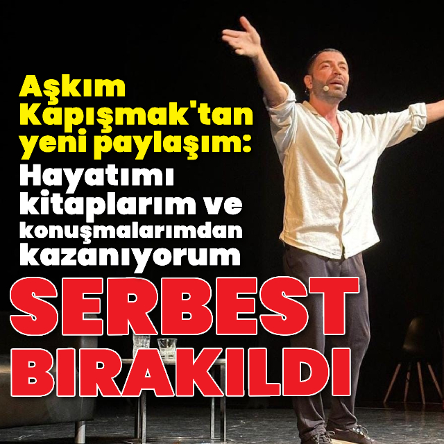 Aşkım Kapışmak serbest bırakıldı