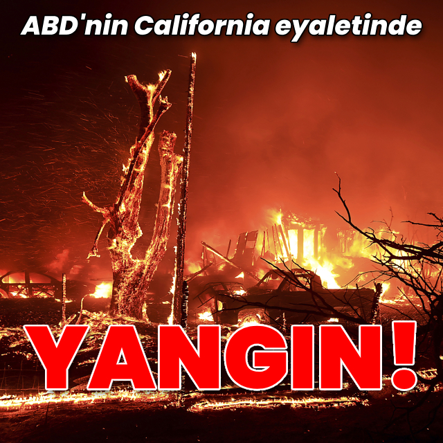 California'da dev yangın!