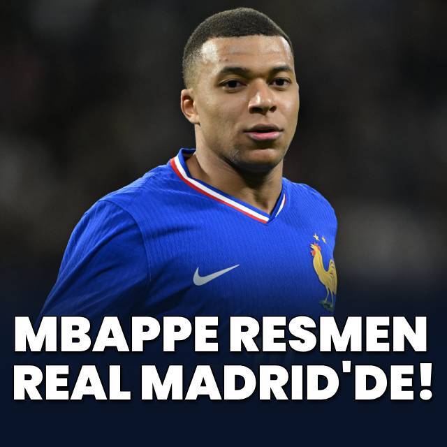 Mbappe resmen Real Madrid'de!