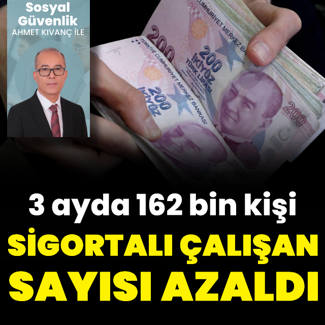 Üç ayda 162 bin kişi emekli oldu