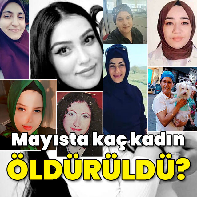 Mayıs ayında kaç kadın öldürüldü?