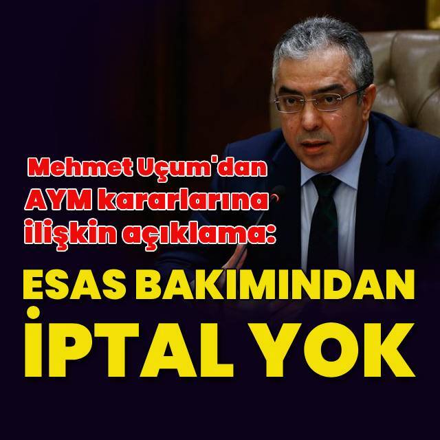 Uçum'dan AYM kararı yorumu