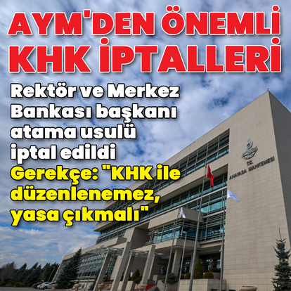 AYM'den önemli KHK iptalleri