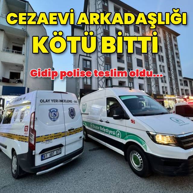Cezaevinde başlayan arkadaşlık cinayetle bitti!