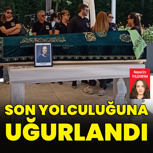 Son yolculuğuna uğurlandı