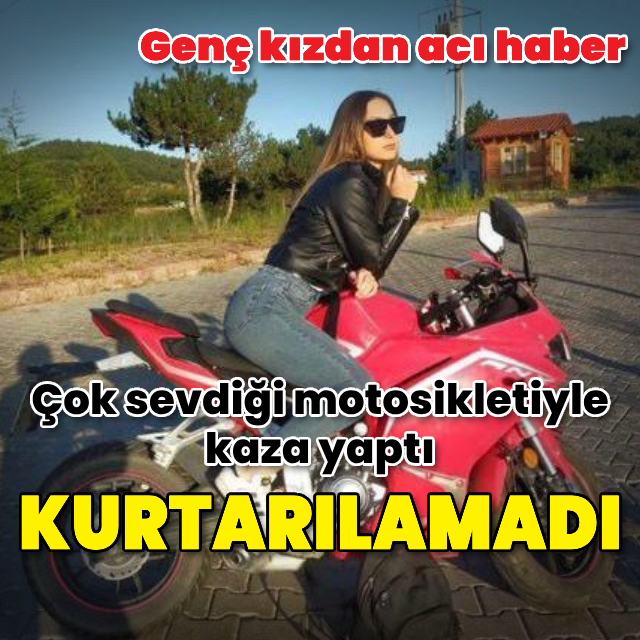 Çok sevdiği motosikletiyle kaza yaptı, kurtarılamadı