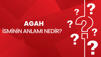 Agah isminin anlamı nedir?