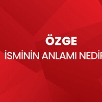 Özge isminin anlamı nedir?