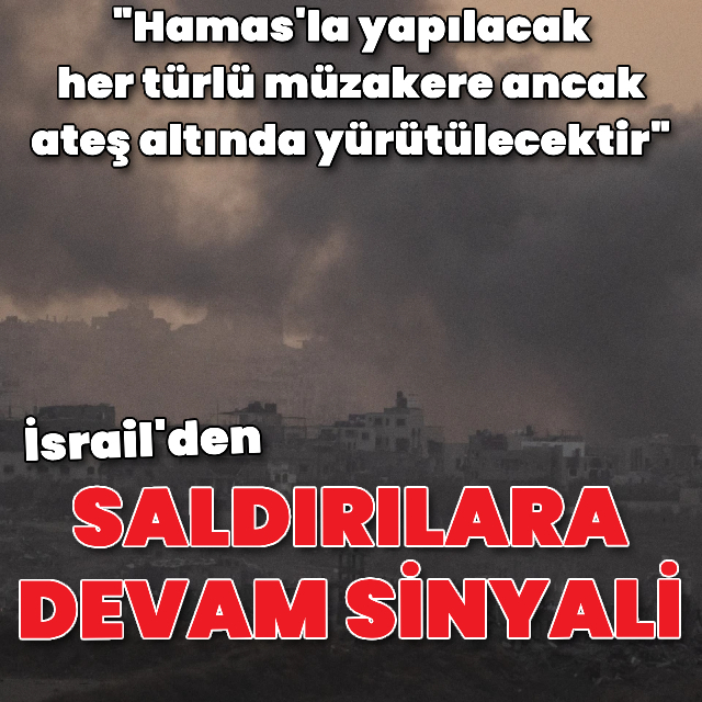 İsrail durmuyor: Saldırılara devam sinyali