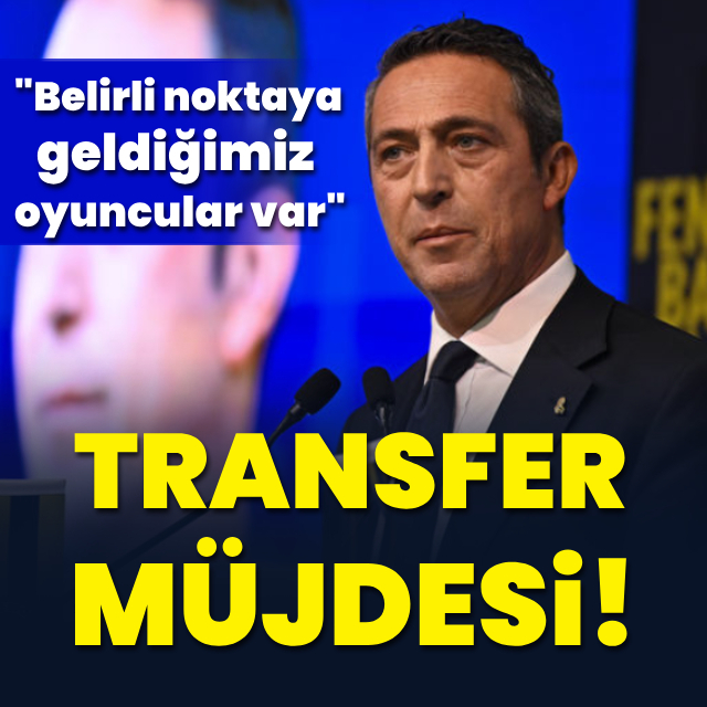 Ali Koç'tan transfer müjdesi!